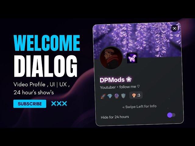 💎 Premium Welcome Dialog — 24h Hide Logic, Video Profile & Smooth Animation | By DPMods