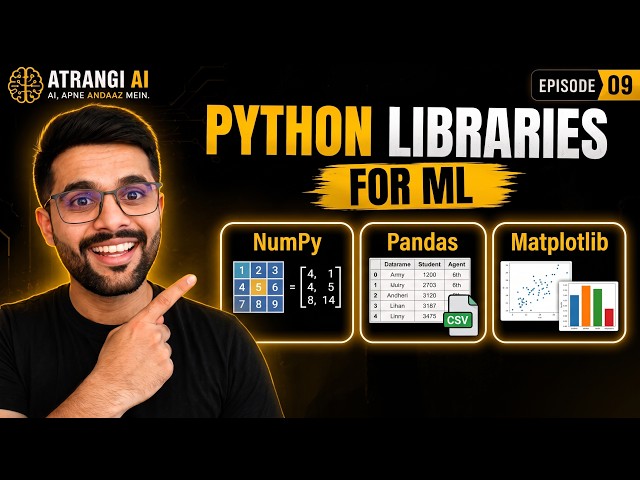 NumPy, Pandas, Matplotlib — ML ke 3 Weapons | Python Libraries Explained | Atrangi AI (HINDI)