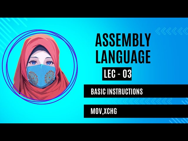 Lec - 03 | MOV, XCHG Operation in Assembly Language (Bangla)