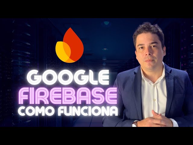 How Google Firebase Works