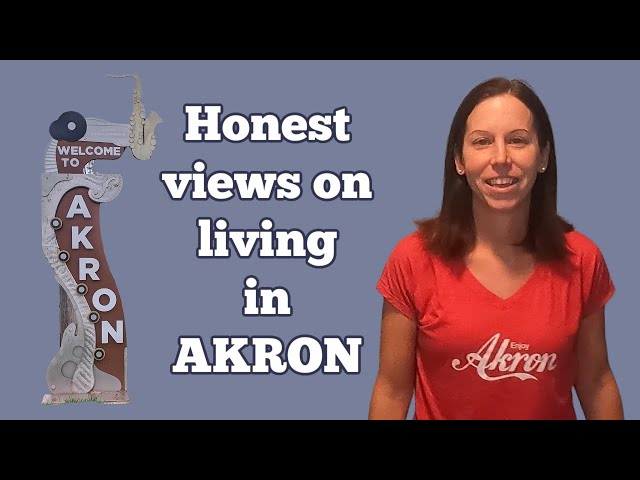 The Pros and Cons of Living in Akron