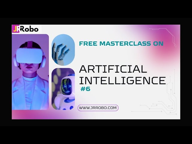 Artificial Intelligence Full Video - Live Online Class @juniorroboo 