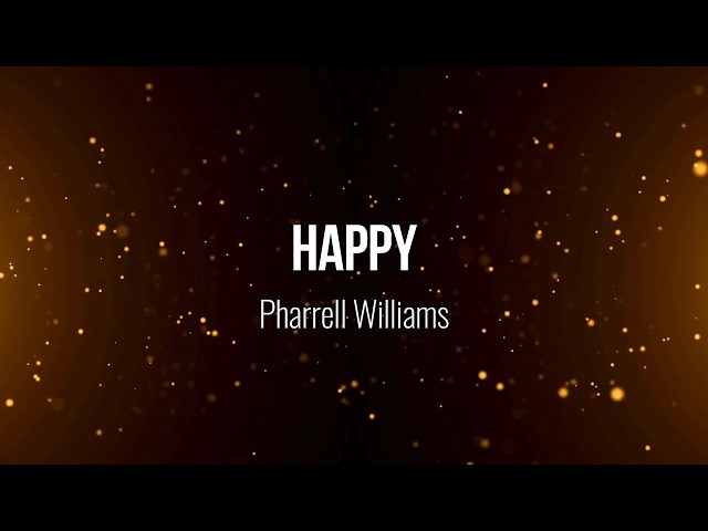 Happy ("Despicable Me 2" Soundtrack) - Pharrell Williams (Lyric Video) #Music #Lyrics