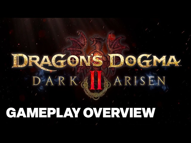 Dragon's Dogma 2: Dark Arisen Gameplay Overview | Capcom Spotlight