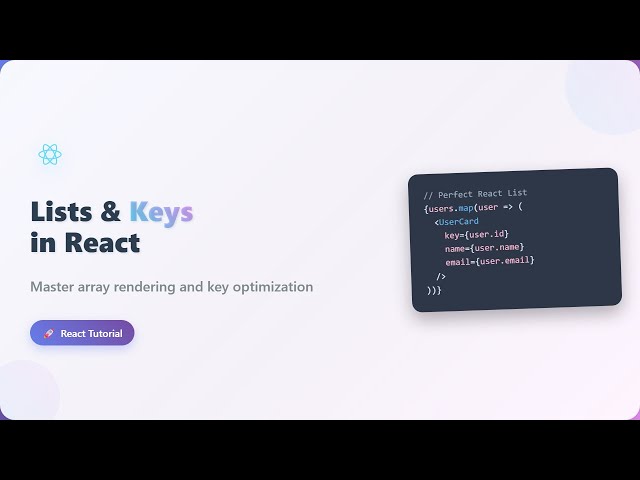 React Lists and Keys: Master Rendering Arrays Efficiently!