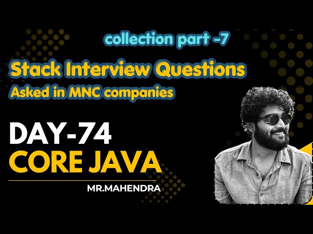 || core java || day - 74 || Stack programs asked in interview ||
