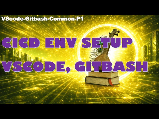 DevOps Environment Setup | Install VS Code, Git & Git Bash