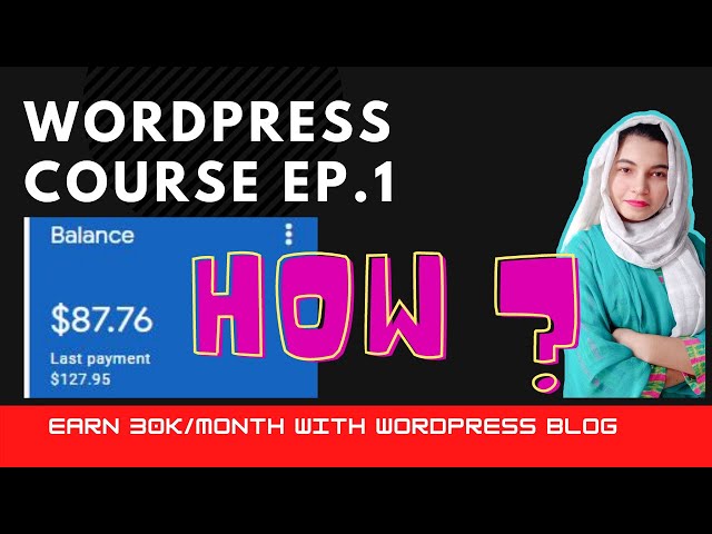 How to Earn 30k/Month with Wordpress | Make Money with Wordpress blog / website |  Ep.1