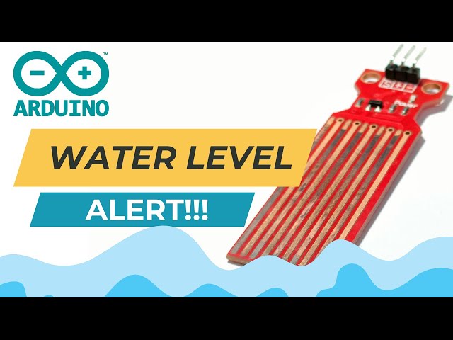 Arduino Water Level Sensor Tutorial: Monitor Water Levels with Ease