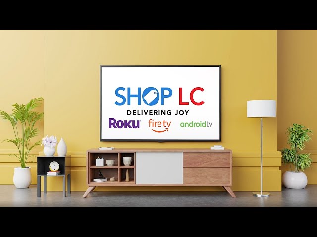 Shop LC on Smart TV's
