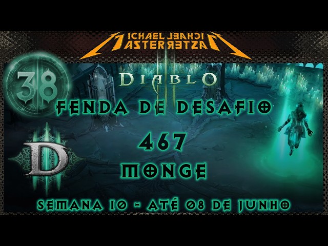Diablo 3: Challenge Rift 467: Continuing the Season 38 strong!