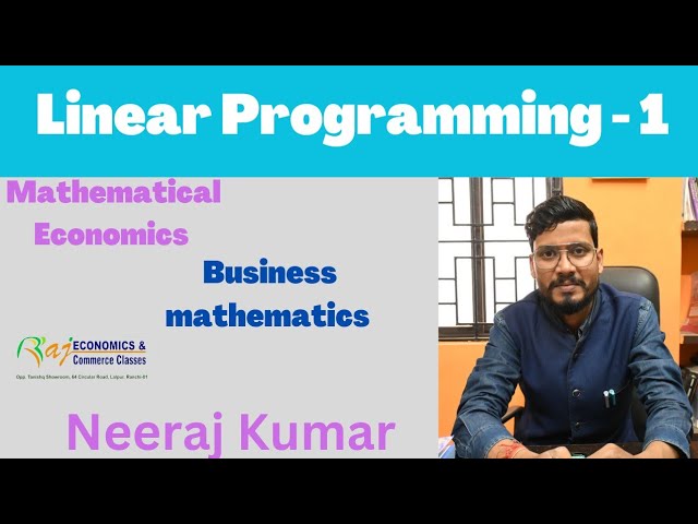 Linear Programming part 1 | Mathematics| Mathematical Economics| Business maths