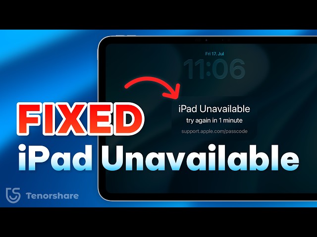 iPad Unavailable? 4 Ways to Fix Your iPad [iPadOS 27]
