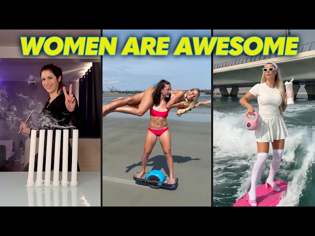Amazing Skills & Epic Talent | Women Are Awesome