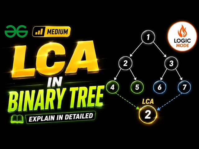 LCA in Binary Tree | Lowest Common Ancestor | Recursion Explained in Detail | GFG | C++