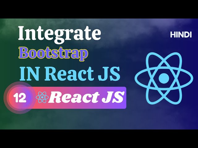 React JS Tutorial in Hindi: Integrate Bootstrap in React JS Project