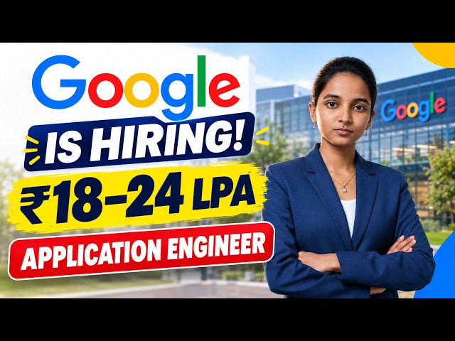 🔥 Google Hiring 2026 | Application Engineer | Hyderabad | Java, Python & C++ | ₹18–24 LPA
