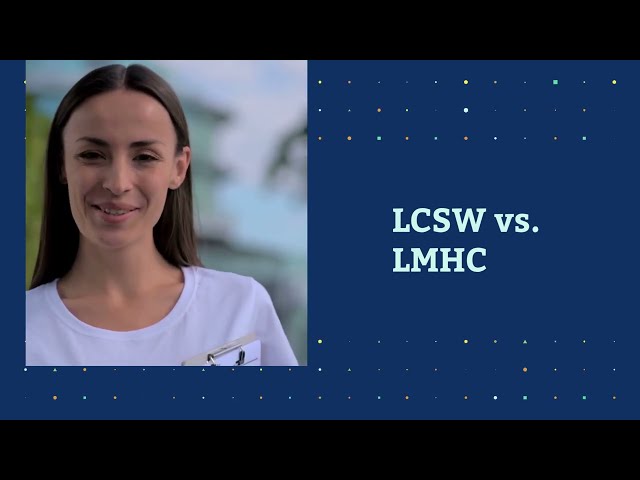 LCSW vs. LMHC: Which Career Path Is Right for You?