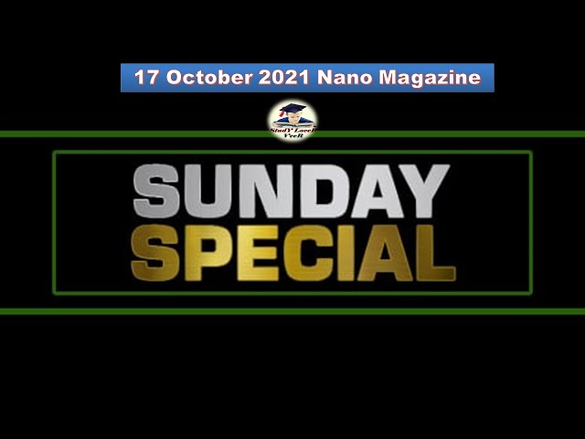Nano Magazine | The Hindu Analysis, Study Lover Veer, PIB, Current Affairs 17 October 2021 #UPSC IAS