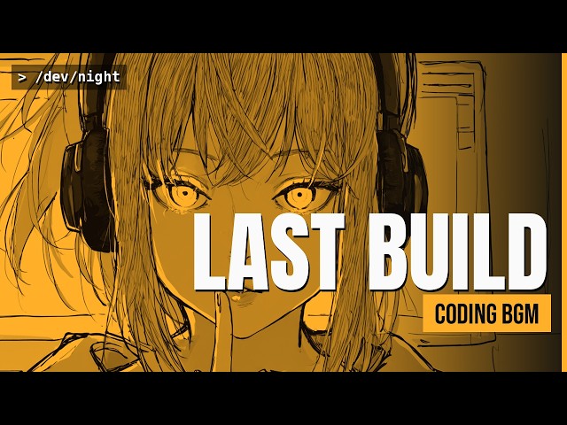 Coding Music - LAST BUILD | 1 Hour 45 Min Dark Cyberpunk Ambient for Deep Focus