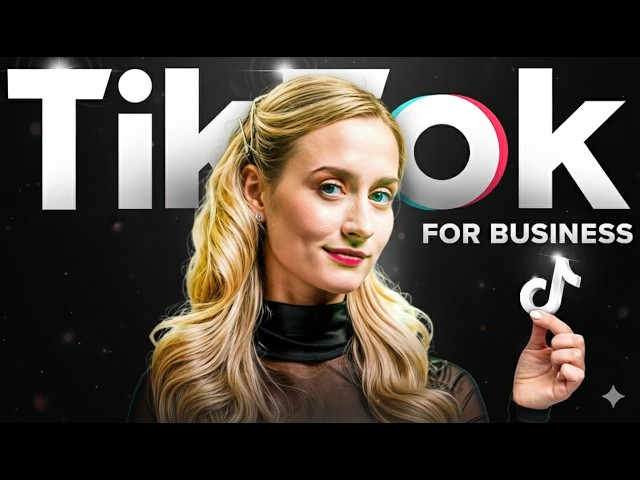 The Complete TikTok for Business Tutorial 2026
