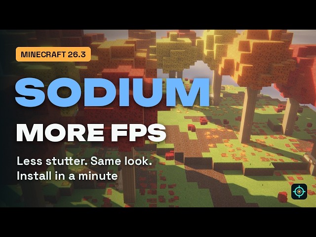 Sodium for Minecraft 26.3: More FPS & How to Install