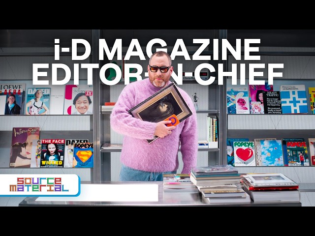 What inspires Thom Bettridge, Editor in Chief of i-D Magazine | Source Material