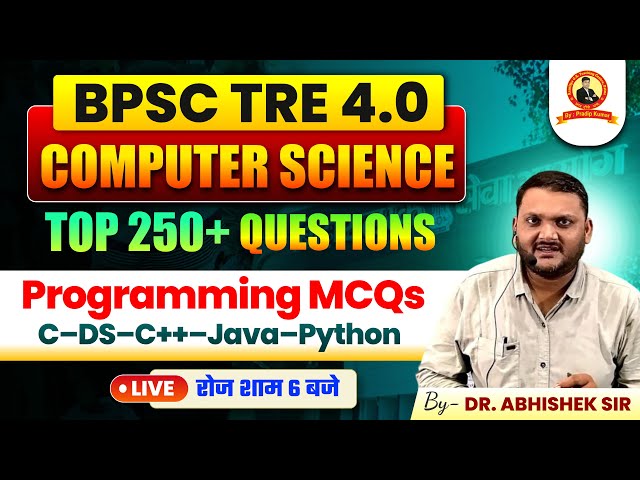 BPSC TRE 4.0 | Computer Science | Programming MCQs C–DS–C++–Java–Python | Class- 09 | Abhishek Sir