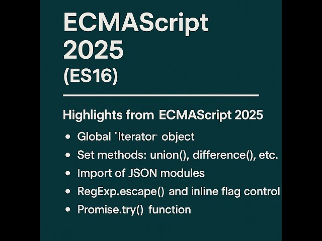 ECMAScript 2025 (ES16) Explained: Top 10 JavaScript Features You Need to Know!