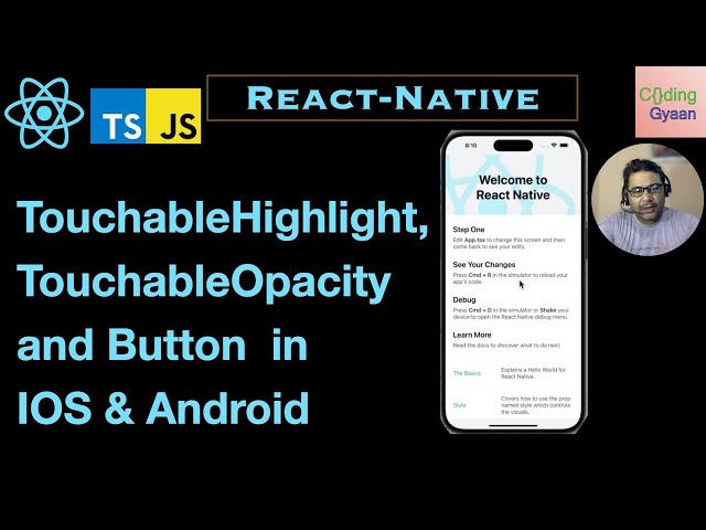 TouchableHighlight Vs. TouchableOpacity Vs. Button ?