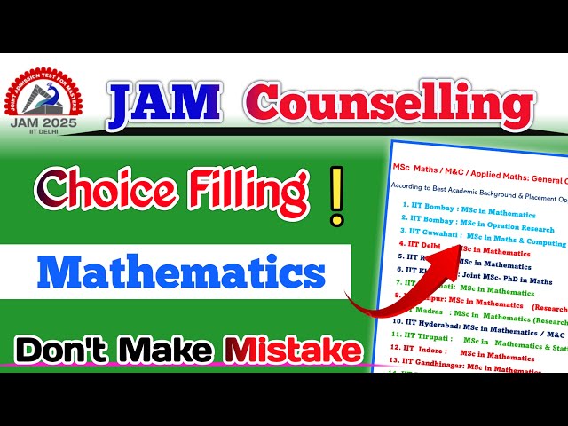 Don't Make Mistake in Choice Filling Order of Mathematics in IIT JAM counselling 2025