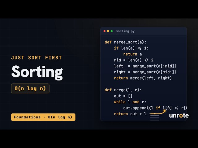 Sorting: Why 'Just Sort First' Is a Superpower (O(n log n))