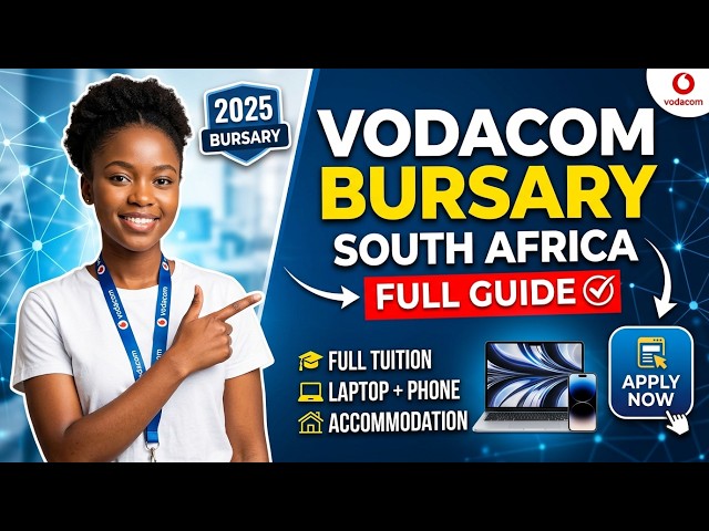 How to Apply for Vodacom Bursary (Step-by-Step Guide) | Requirements, Benefits & Portal