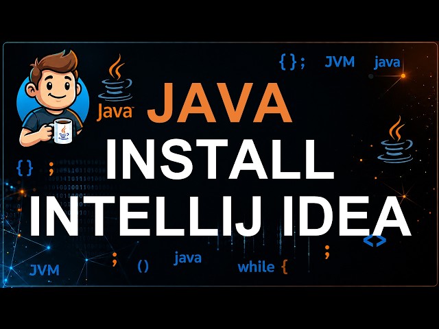 05 - How to Install IntelliJ IDEA | Java IDE Installation Step by Step