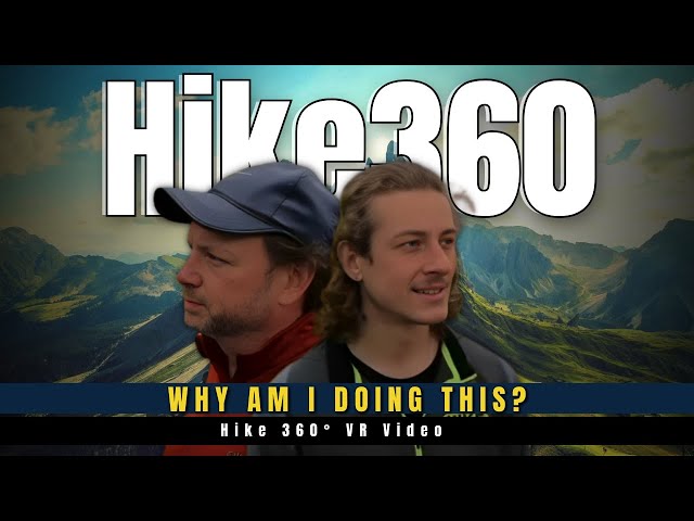 Why am I doing this? (Hike 360° VR Video)