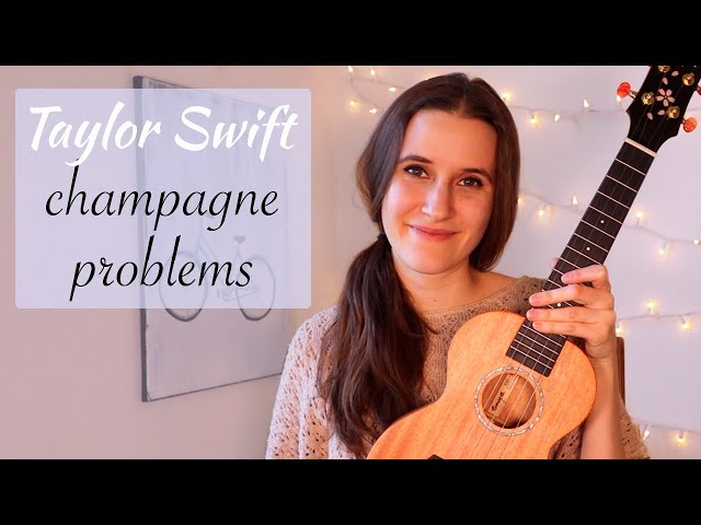 Champagne Problems - Taylor Swift (Easy Ukulele Tutorial)