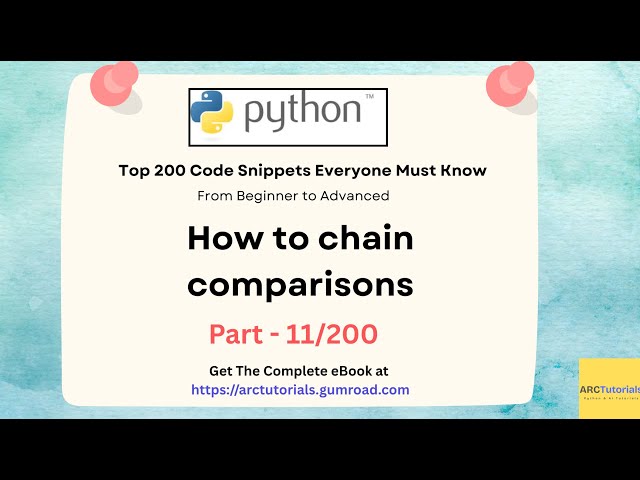 Python Top 200 Code Snippets – Part 11 | How to Chain Comparisons #learnpython #pythontutorial