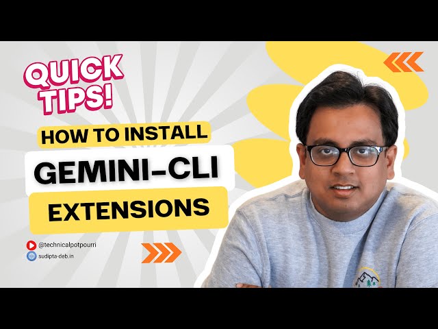 Quick Video - How to Install Gemini CLI Extensions