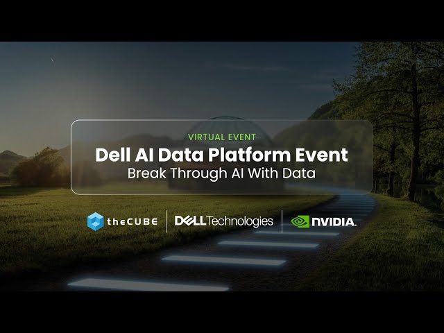 Dell AI Data Platform Event: Break Through AI With Data