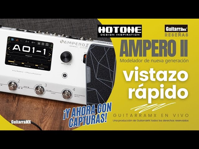 Hotone AMPERO II: renovado, actualizado y con más funciones | GuitarraMX