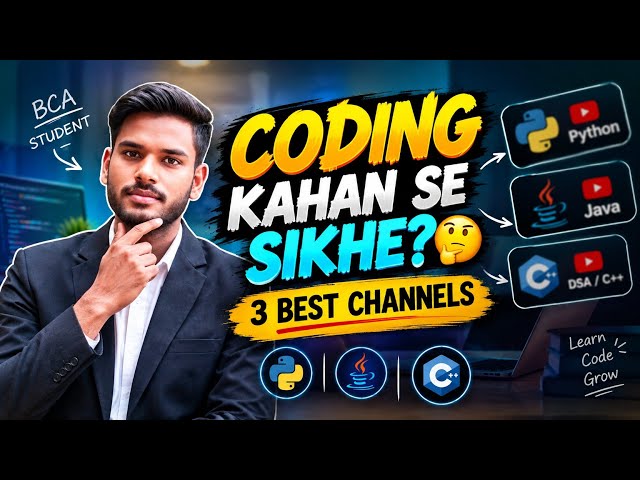 Coding Kahan Se Sikhe? 🤔 3 Best YouTube Channels for BCA Students | Python, Java & DSA