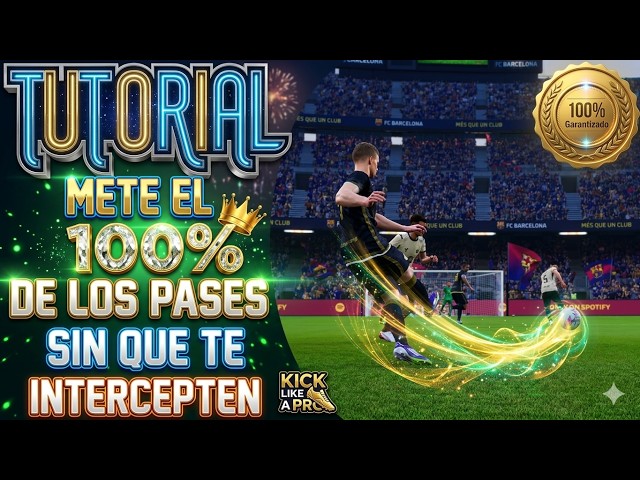 TUTORIAL ON HOW TO MAKE THE BEST PASSES WITHOUT MISSING ANY IN EFOOTBALL 2027