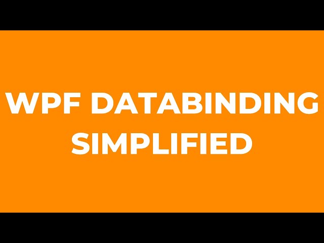 WPF Data Binding Simplified C#