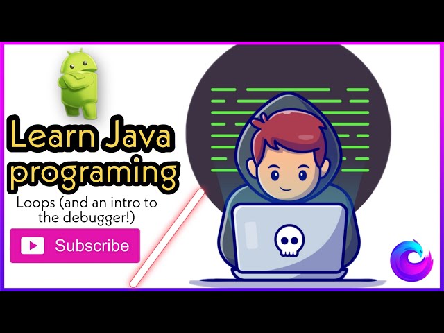 Learn java programing | Loops (and an intro to the debugger!) | javascript tutorial for beginners