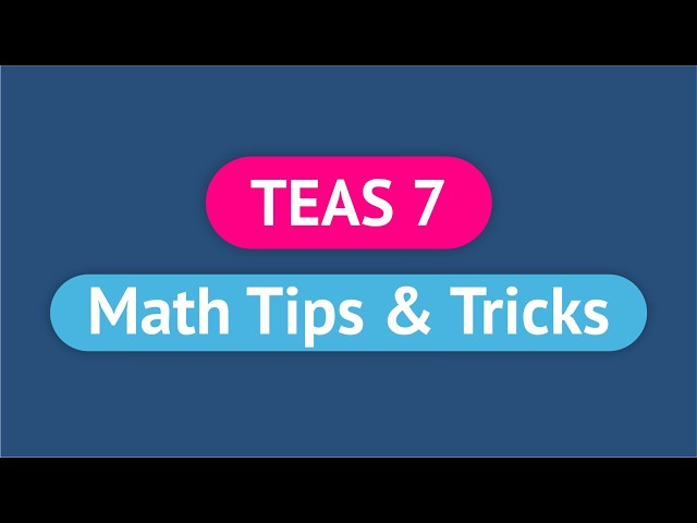 TEAS 7 Math Tips | TEAS Test Prep for the Math Section (2025)