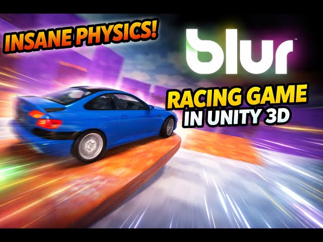 Blur \ Blur 2 game racing  Physics In Unity 3d #unity3d $#racinggames  #gamedev
