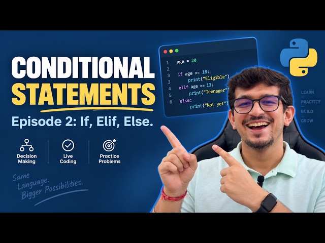 Learning Python From Zero : EP2 : If-Else, Elif, Nested Conditions & Practice (New to teaching)