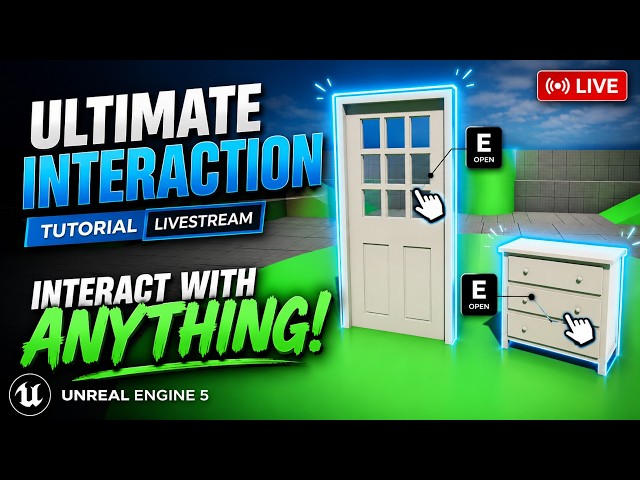 [LIVE] Ultimate Interaction Tutorial: Interact With ANYTHING! + FREE ANIMATION!