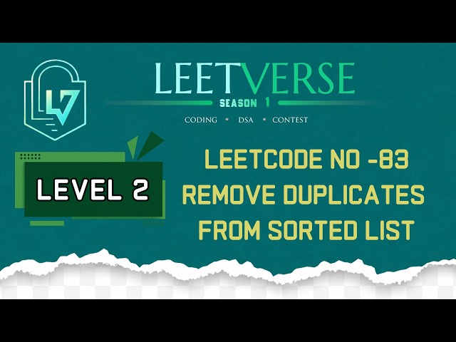 LeetCode 83 | Remove Duplicates from Sorted List