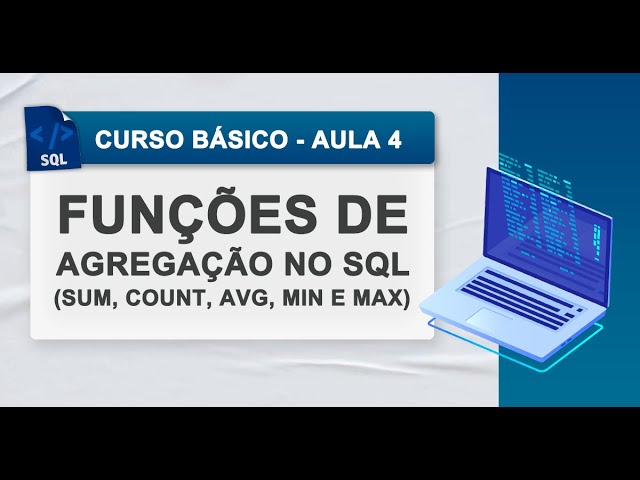 Aggregate Functions in SQL (SUM, COUNT, AVG, MIN, and MAX) - SQL Course - Lesson 4